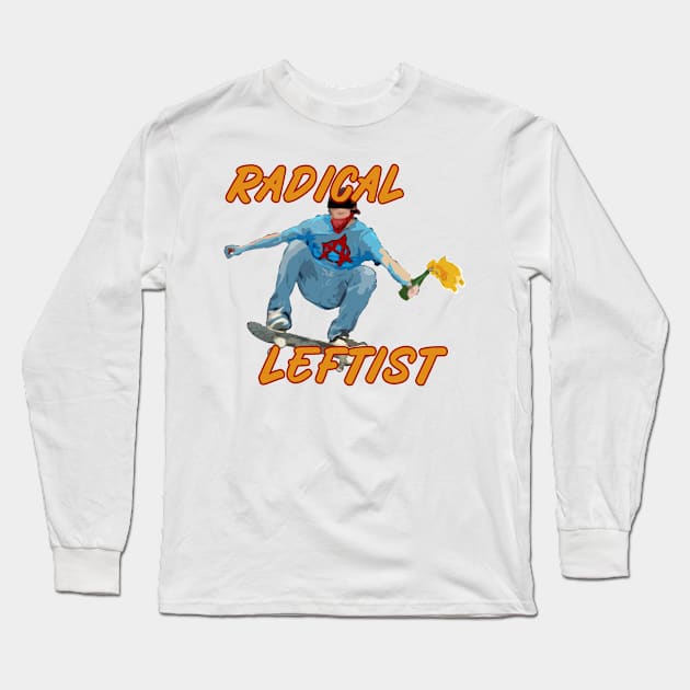 Radical Left Long Sleeve T-Shirt by KulakPosting